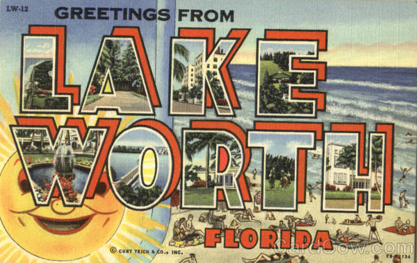 Greetings From Lake Worth Florida