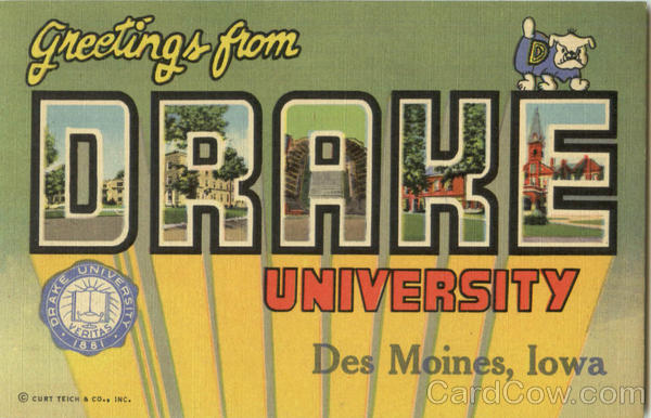 Greetings From Drake University Des Moines Iowa