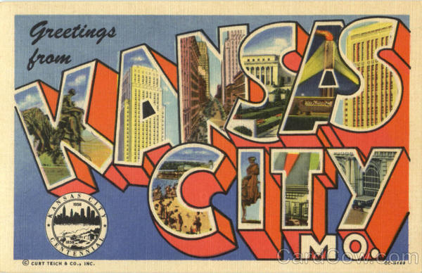 Greetings From Kansas City Missouri
