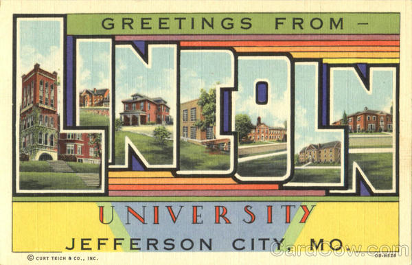 Greetings From Lincoln University Jefferson City Missouri