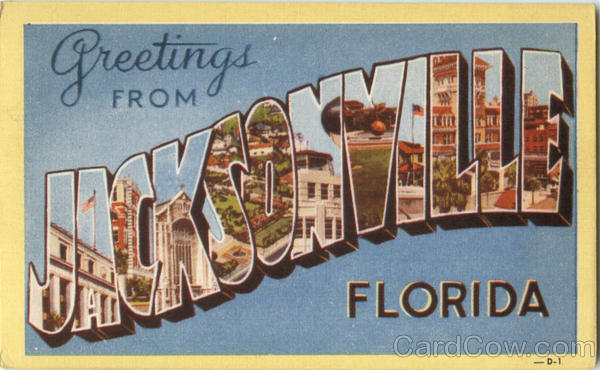Greetings From Jacksonville Florida