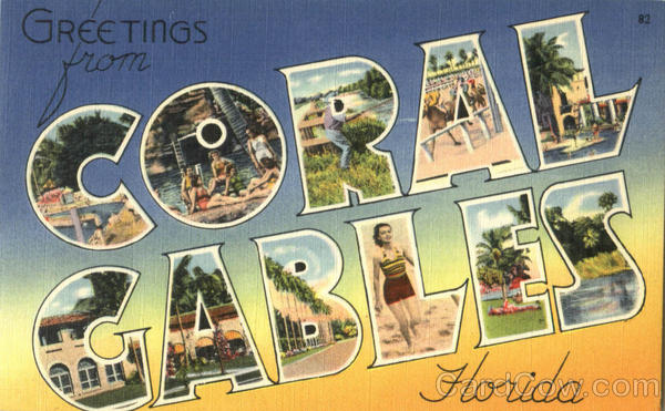Greetings From Coral Gables Florida