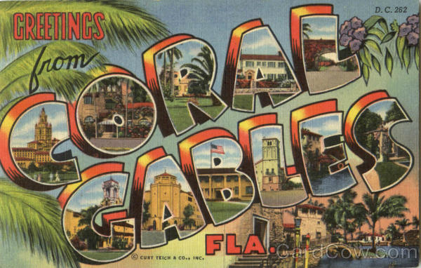 Greetings From Coral Gables Florida