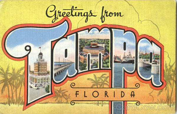 Greetings From Tampa Florida