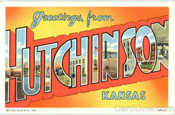 Greetings From Hutchinson Kansas