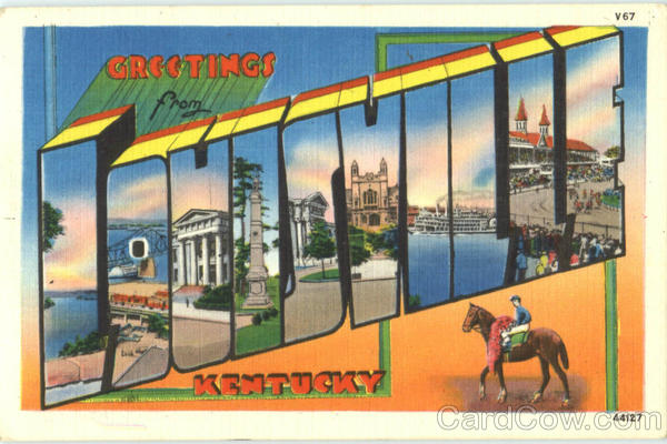 Greetings From Louisville Kentucky