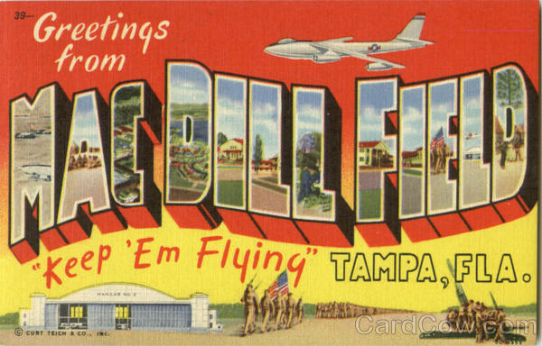 Greetings From Mac Dill Field Tampa Florida