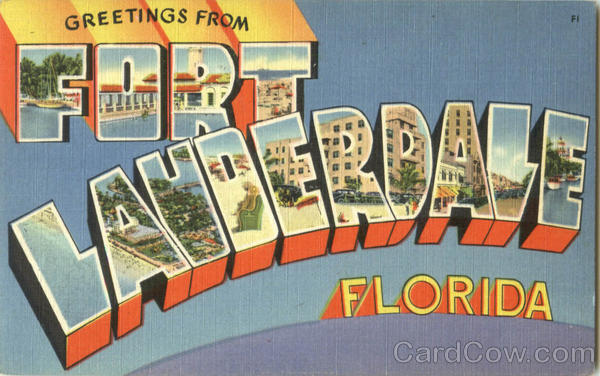 Greetings From Fort Lauderdale Florida