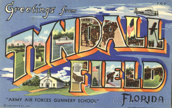 Greetings From Tyndall Field Florida