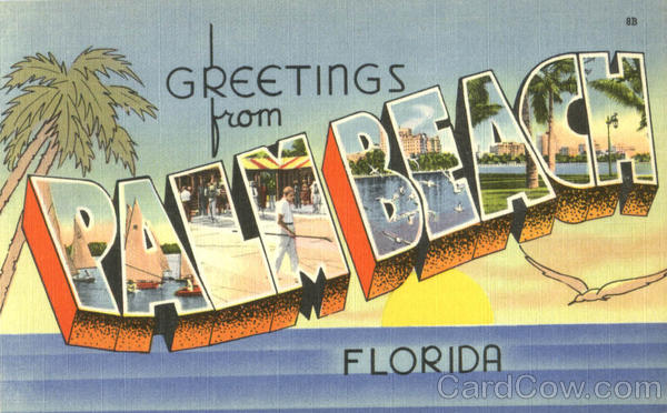 Greetings From Palm Beach Florida