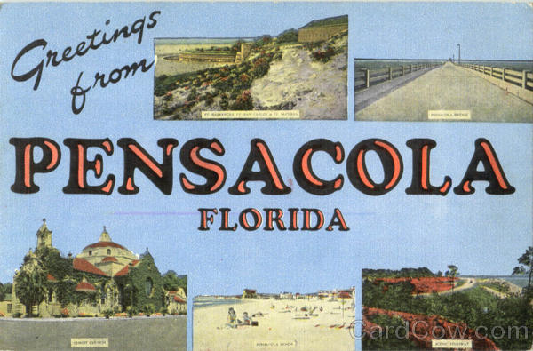 Greetings From Pensacola Florida