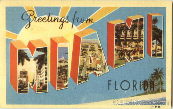 Greetings From Miami Florida