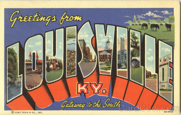 Greetings From Louisville Kentucky