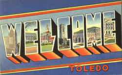 Welcome Toledo Ohio Postcard Postcard