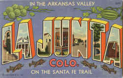 In The Arkansas Valley La Junta Postcard