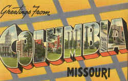 Greetings From Columbia Missouri Postcard Postcard