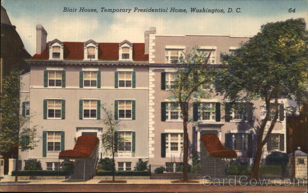 Blair House, Temporary Presidential Home Washington District of Columbia
