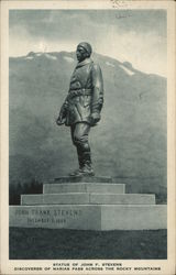 Statue of John F. Stevens, Marias Pass East Glacier Park, MT Glacier National Park Postcard Postcard Postcard