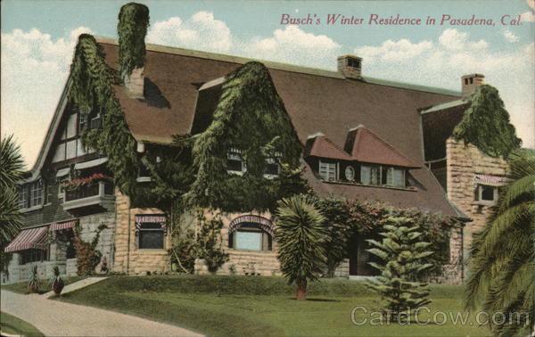 Busch's Winter Residence Pasadena California