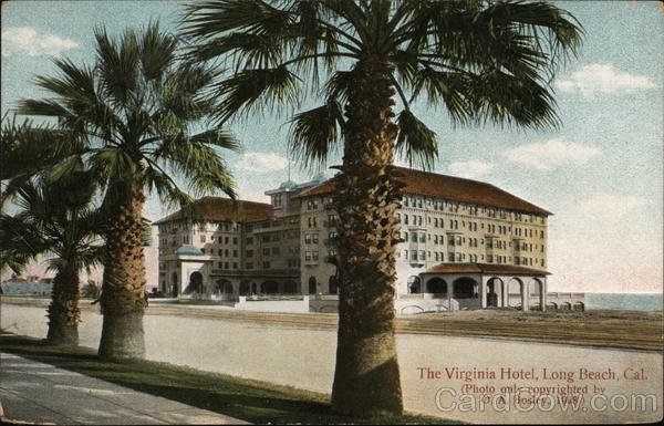 The Virginia Hotel Long Beach California O. A. Bosley