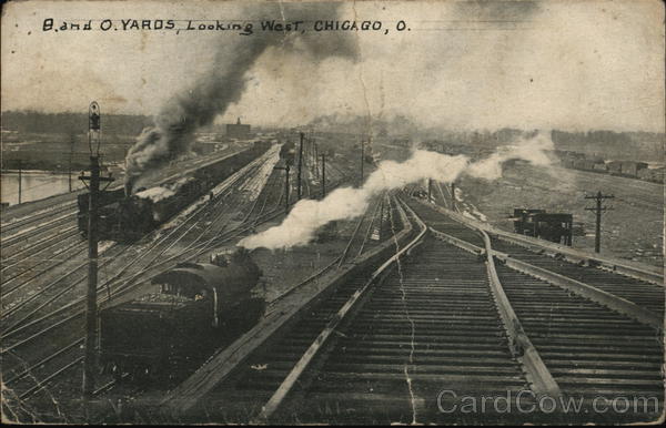 B. and O. Yards Looking West Chicago Illinois