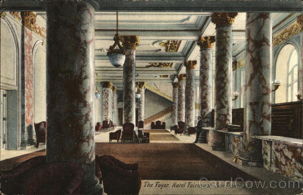 The Foyer of Hotel Fairmont San Francisco California