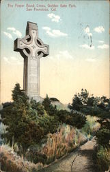 The Prayer Book Cross, Golden Gate Park San Francisco, CA Postcard Postcard Postcard