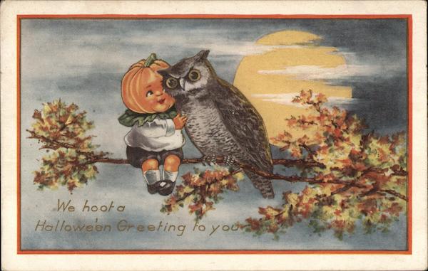 We Hoot A Halloween Greeting To You