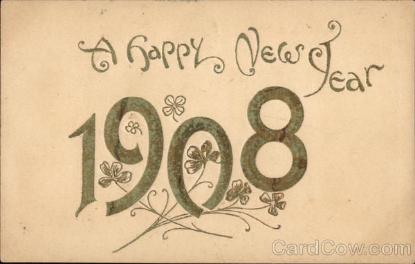 A happy New Year 1908 Year Dates