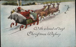 With a load of best Christmas Wishes Santa Claus Postcard Postcard Postcard