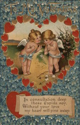 To My Valentine: In consultation deep these cupids say, without your love my heart will pine away. Postcard Postcard Postcard