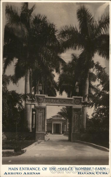 Main Entrance of the Dulce Nombre Farm Havana Cuba
