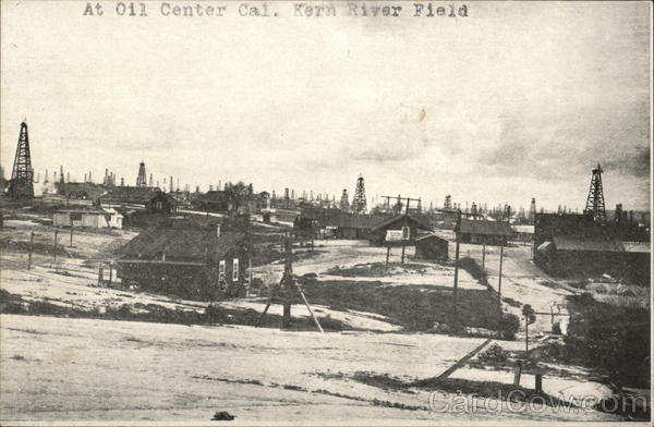 At Oil Center, Kern River Field California