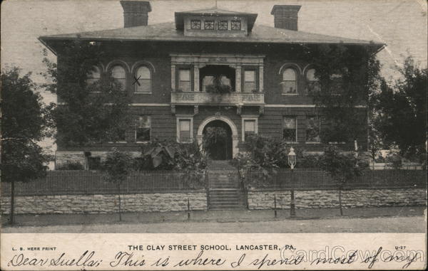 The Clay Street School Lancaster Pennsylvania L. B. Herr