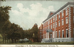 Dixon Hall, S.W. Pa State Normal School California, PA Postcard Postcard Postcard