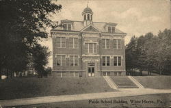Public School Building White Haven, PA Postcard Postcard Postcard