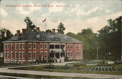 Headquarters Building at Soldiers' Home Danville, IL Postcard Postcard Postcard