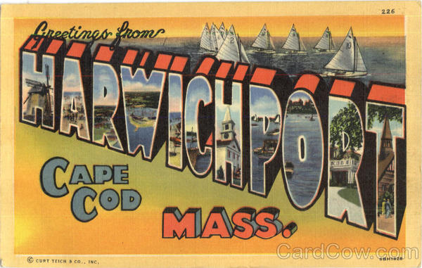Greetings From Harwichport Cape Cod Massachusetts
