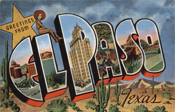 Greetings From El Paso Texas