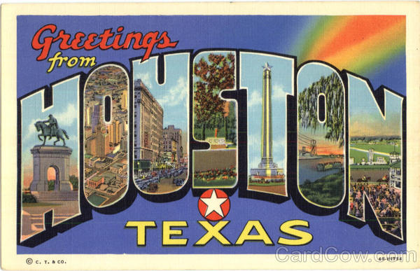 Greetings From Houston Texas