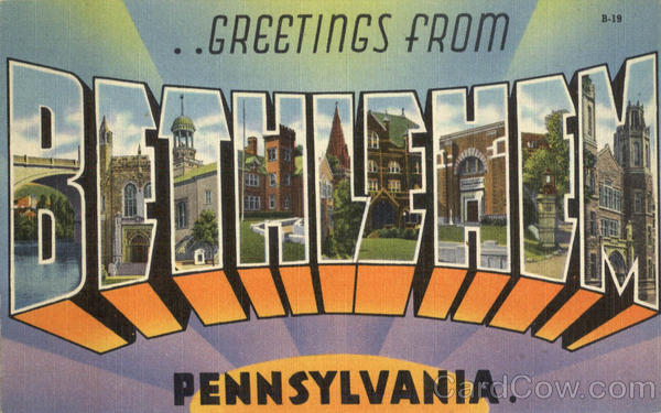 Greetings From Bethlehem Pennsylvania