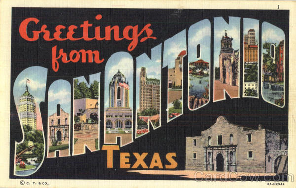 Greetings From San Antonio Texas