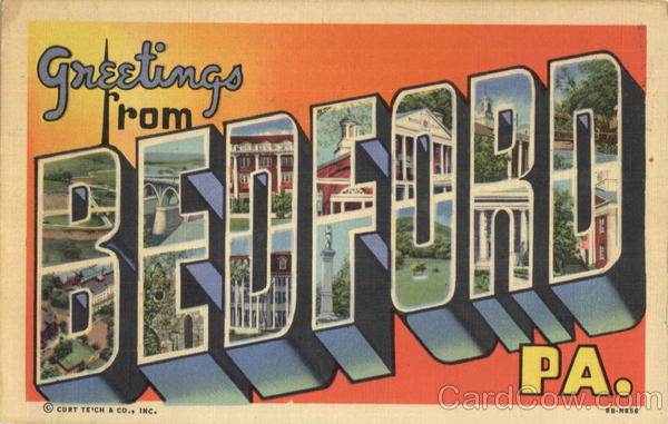 Greetings From Bedford Pennsylvania