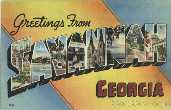 Greetings From Savannah Georgia