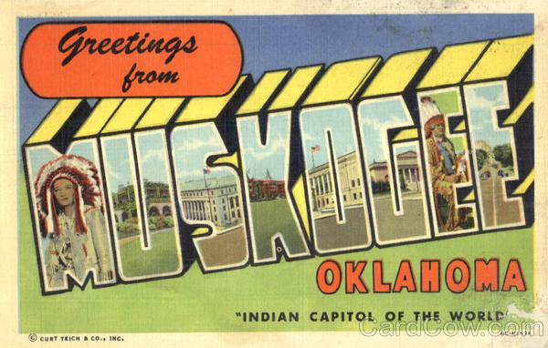 Greetings From Muskogee Oklahoma