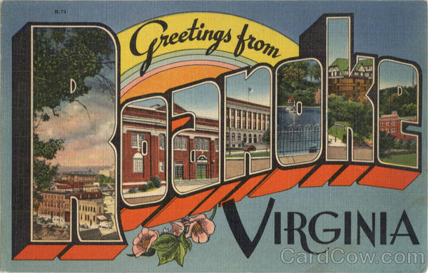 Greetings From Roanoke Virginia