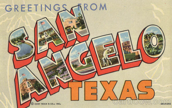 Greetings From San Angelo Texas