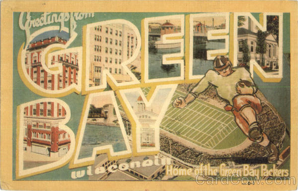 Greetings From Green Bay Wisconsin