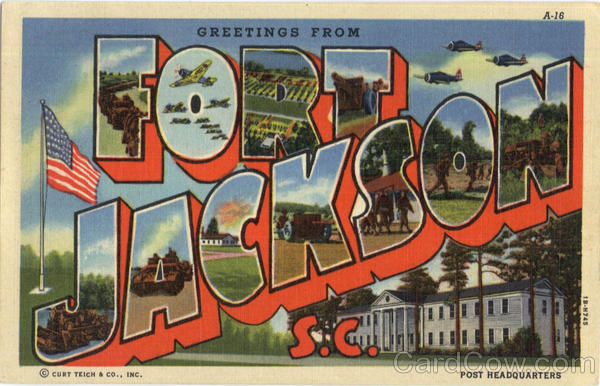 Greetings From Fort Jackson South Carolina