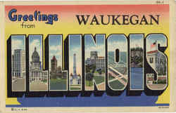 Greetings From Illinois Waukegan, IL Postcard Postcard